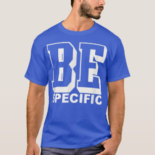 Seien Sie spezifische Lebensmotivation tragen Männ T-Shirt