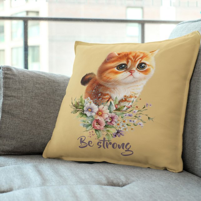 Seien Sie stark inspirierend und floralistisch Kissen (Be Strong Inspirational Kitten Floral Design Throw Pillow)