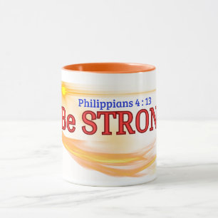 Seien Sie stark (Philppianer 4:13) Tasse & Cup