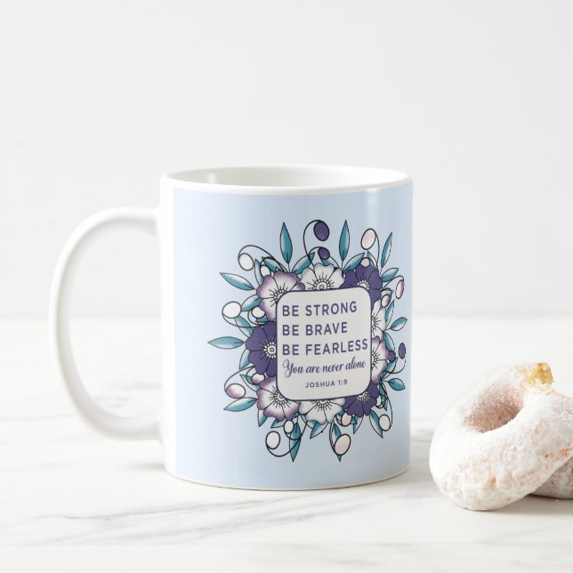 Seien Sie stark tapfer, ohne Angst - Bibel Verse T Kaffeetasse (Mit Donut)