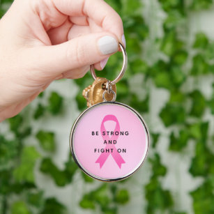 Seien Sie stark und kämpfen Sie gegen rosa Brustkr Schlüsselanhänger