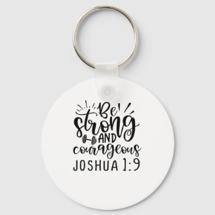 Seien Sie stark und mutig Joshua 19 Schlüsselanhänger