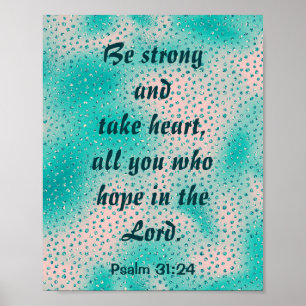 Seien Sie stark und nehmen Sie das Herz Poster