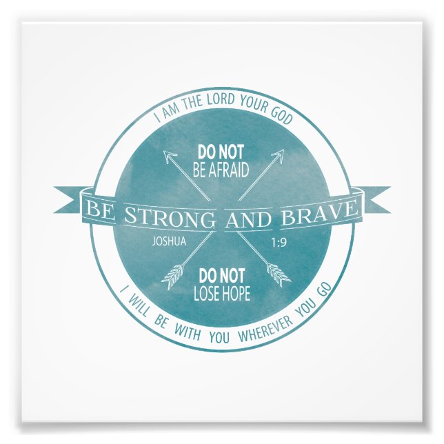 Seien Sie stark und tapfer, Aquamarine Schrift Fotodruck (Vorne)