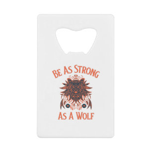 Seien Sie stark wie ein Wolf Geldbeutel Flaschenöffner