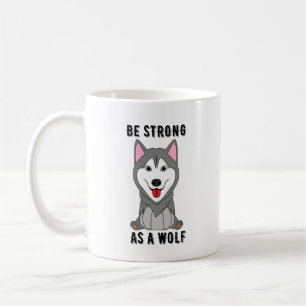 Seien Sie stark wie ein Wolf Kaffeetasse
