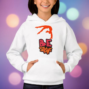 Seien Sie starke Gymnastik Hoodie