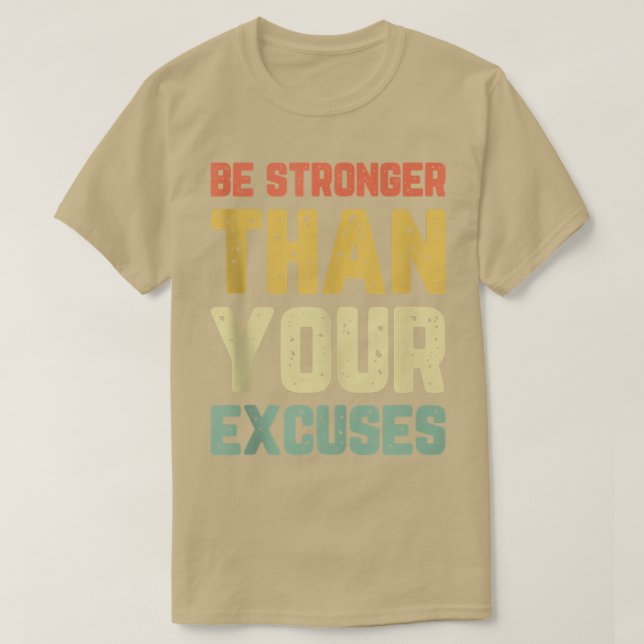 Seien Sie stärker als Ihr Ecuses Gym Motivierend R T-Shirt (Design vorne)