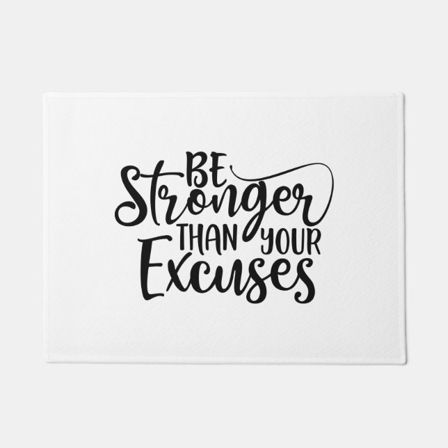 Seien Sie stärker als Ihre Fitness für Ausreden Fußmatte (Vorderseite)