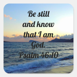 Seien Sie still und kennen Sie Psalm 46:10 Bibelve Quadratischer Aufkleber