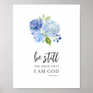 Seien Sie still und kennen Sie Psalm 46 Blumenbibe Poster