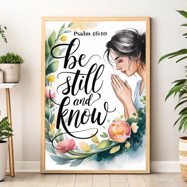 Seien Sie still und wissen - Christliche Wall Art  Poster (Von Creator hochgeladen)