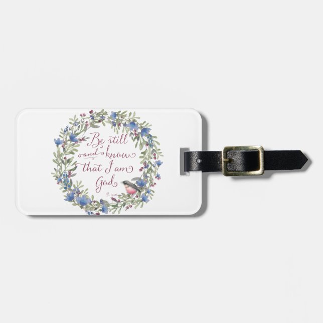 Seien Sie still und wissen - Psalm 46:10 Gepäckanhänger (Vorderseite horizontal)
