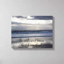 Seien Sie still und wissen Sie, dass ich Gott bin Leinwanddruck