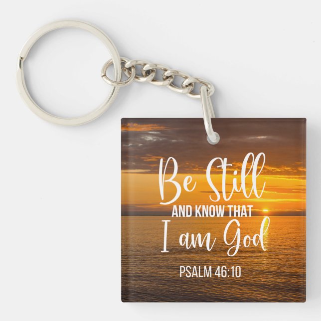 Seien Sie still und wissen Sie, dass ich Gott bin Schlüsselanhänger (Vorderseite)