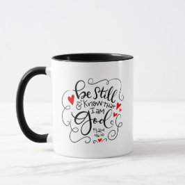 Seien Sie still und wissen Sie, dass ich Gott bin, Tasse