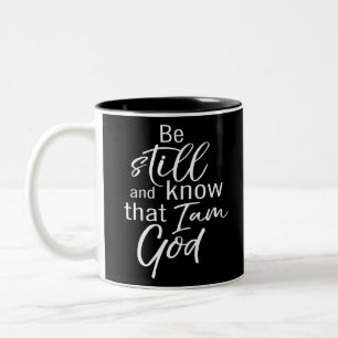 Seien Sie still und wissen Sie, dass ich Gott bin Zweifarbige Tasse