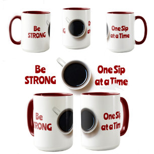 Seien Sie STRONG One Six at Time Red Schwarz-weiß Tasse