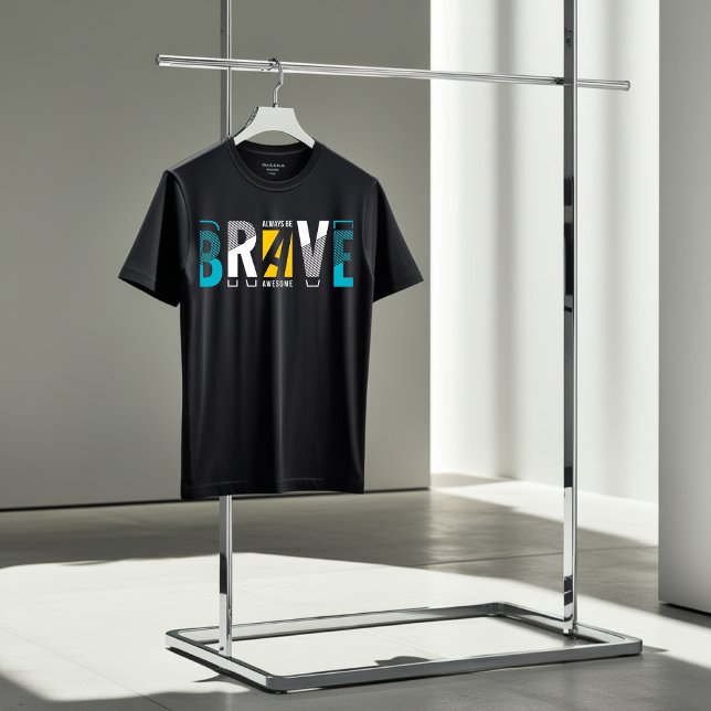 Seien Sie tapfer Phantastischer Motivierend T - Sh T-Shirt (Von Creator hochgeladen)