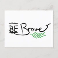 Seien Sie tapfer Wasserfarben-Postkarte