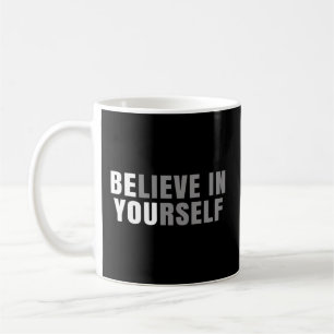 Seien Sie überzeugt von Ihren selbst positiven Anf Kaffeetasse