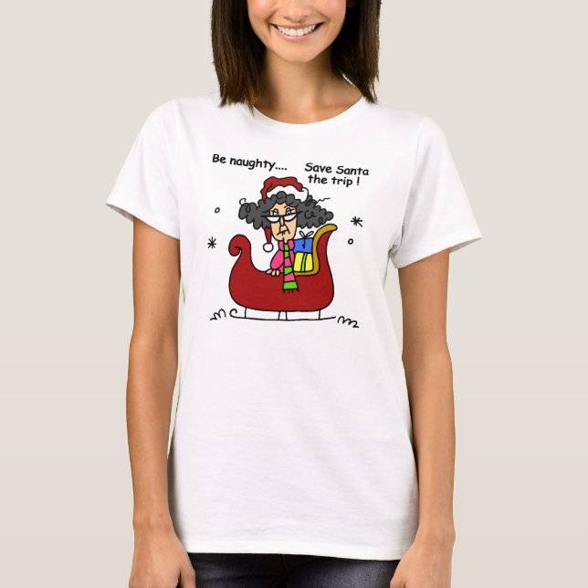 Seien Sie unartig T-Shirt (Vorderseite)