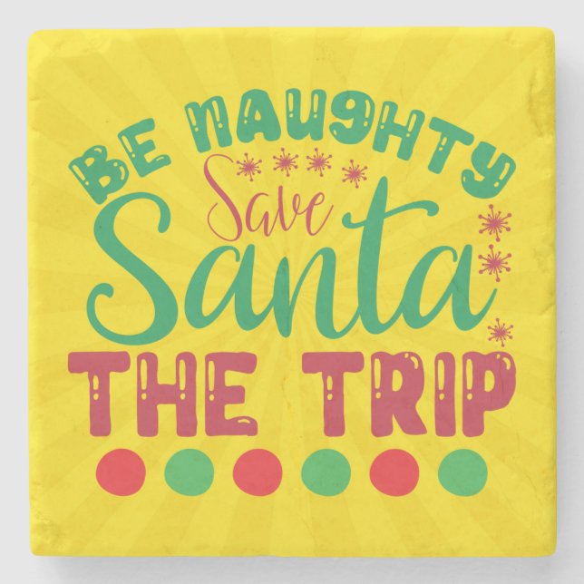 Seien Sie unheimlich Gerettet Santa The Trip-81634 Steinuntersetzer (Vorderseite)