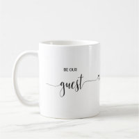 Seien Sie unser Gast Coffee Tasse