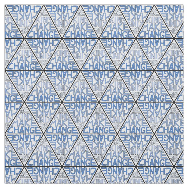 Seien Sie vornehmen Änderung - Stoff (Muster)