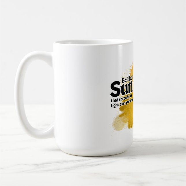 Seien Sie wie die Sonne, Kaffeetasse (Links)