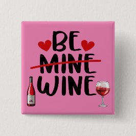 Seien Sie Wine Valentine's Button