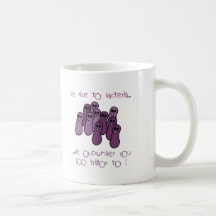 Seien Sie zu den Bakterien nett Tasse