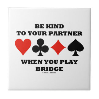 Seien Sie zu Ihrem Partner nett, wenn Sie Brücke Fliese