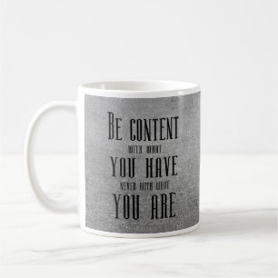 Seien Sie zufrieden mit dem, was Sie Kaffee-Tasse  Kaffeetasse