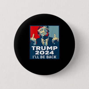 Seien Sie zurück Trump 2024 Vintag Donald Trump 4. Button