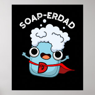 Seife erdad Funny Soap Vater Pun Dark BG Poster