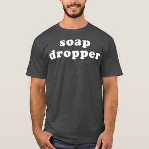 SeifenDropper Funny LGBT Gay Drag Queen T-Shirt