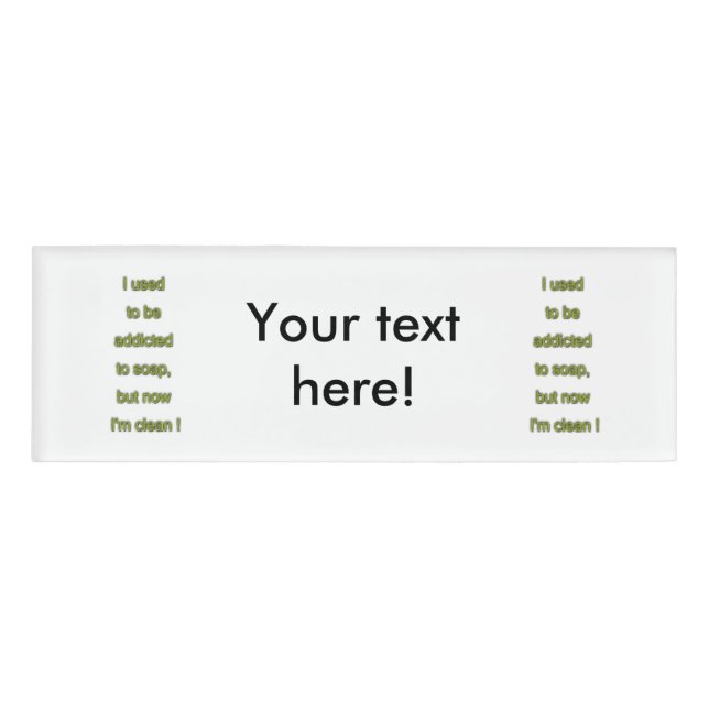 Seifenkomischer Text Namenschild (Vorderseite)
