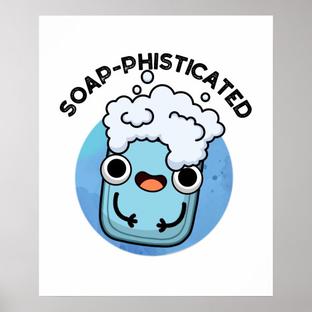 Seifenraffinierte Funny Soap Pun Poster (Vorne)