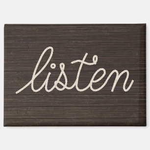 Seil LISTEN Text auf dunklem Holz Magnet