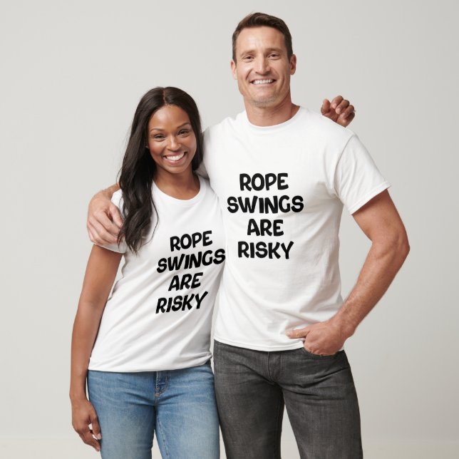 Seilschwingen sind riskant T-Shirt (Unisex)