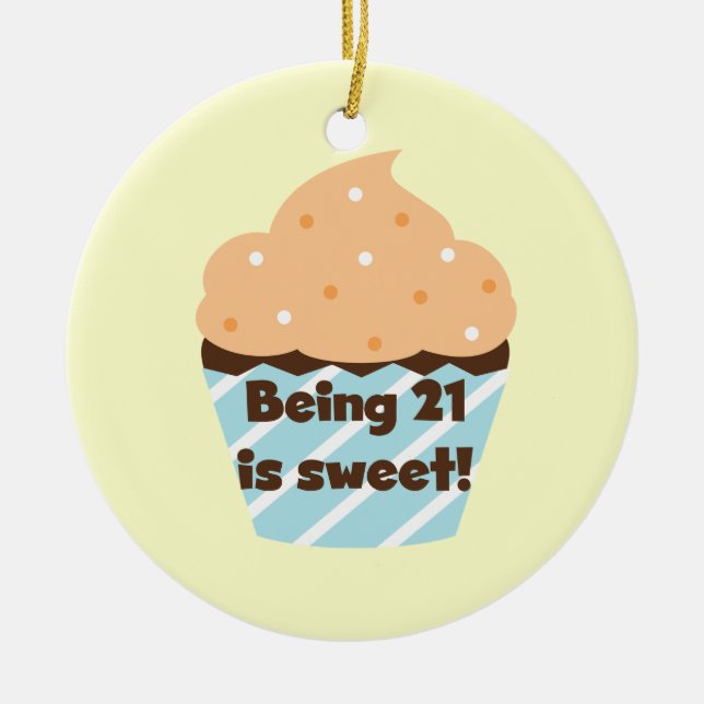 Sein 21 ist Sweet Birthday T - Shirt und Geschenke Keramikornament (Vorne)
