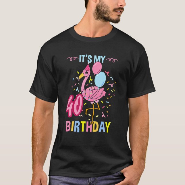Sein 40. Geburtstag Flamingo T-Shirt (Vorderseite)