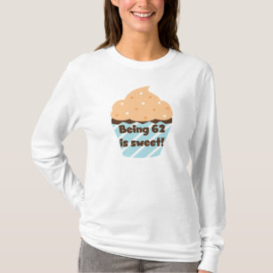Sein 62 ist süße T - Shirts und Geschenke