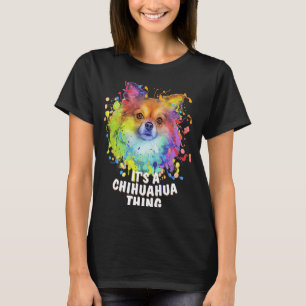 Sein a Chihuahua Sache Hund Breed Welpe Spaß Chiwa T-Shirt