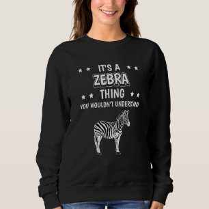 Sein a Zebra-Ding-Zitat Zebras Sweatshirt