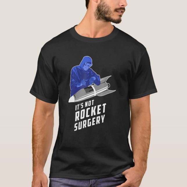 Sein Arzt für die Operation, der keine Rakete hat T-Shirt (Vorderseite)