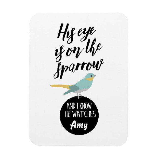 Sein Auge ist auf dem Sparrow Magnet (Vertikal)