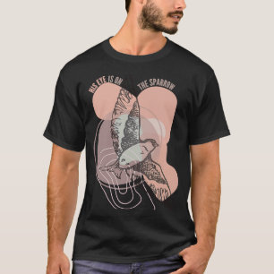 Sein Auge ist auf dem Sperling Hymn einfachen mode T-Shirt