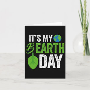 Sein B-Earth-Tag Geburtstag Karte